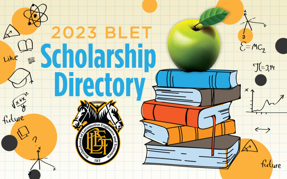 2023 BLET Scholarship Directory - Brotherhood of Locomotive Engineers ...