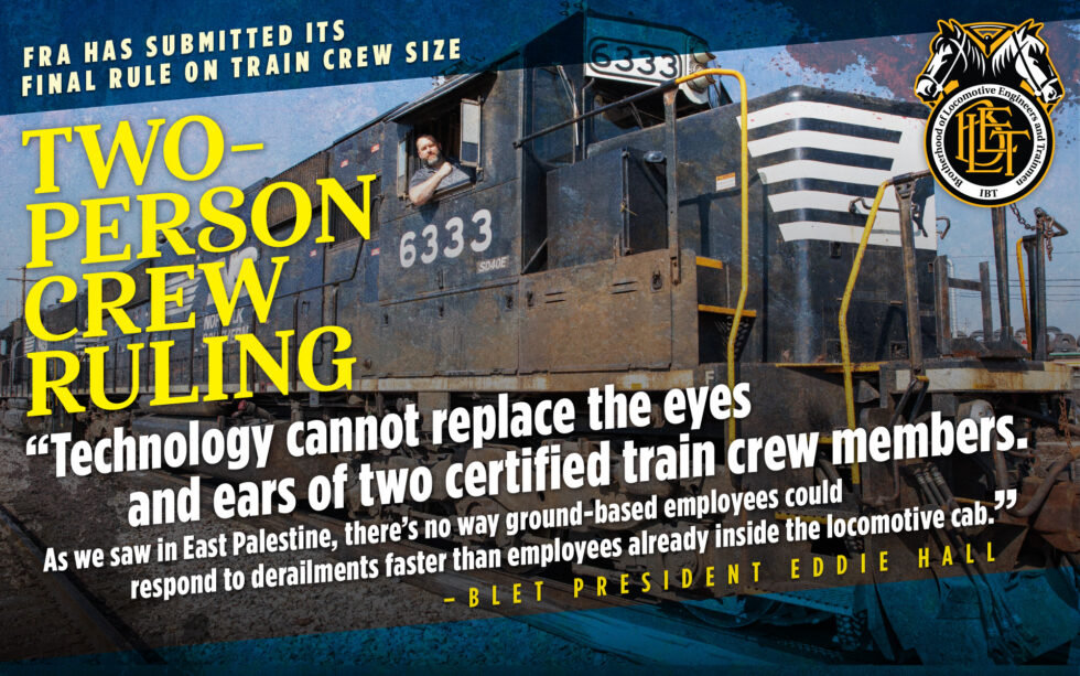 Train Crew Two-person crews: FRA’s proposed regulation moves forward - Brotherhood ...
